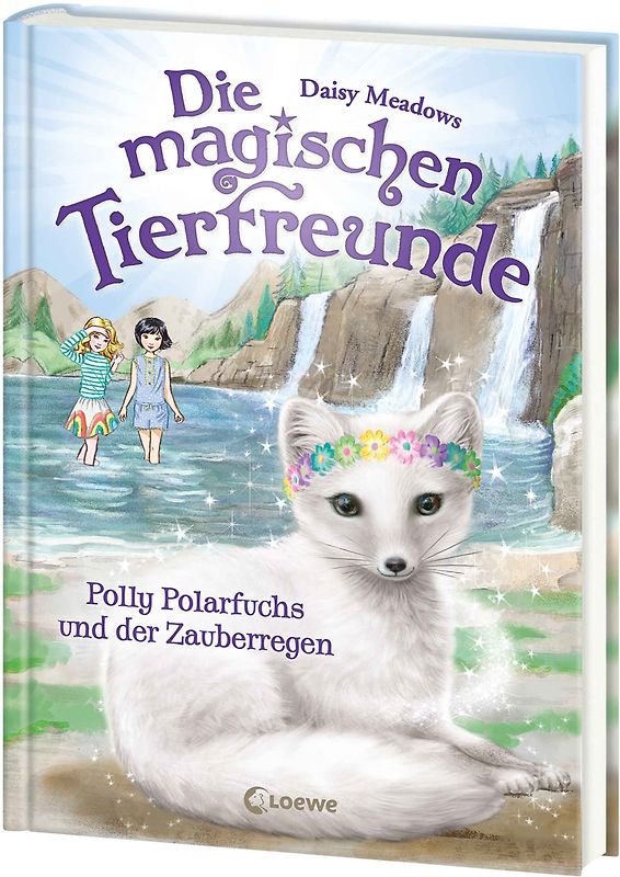 Die magischen Tierfreunde (Band 23) - Polly Polarfuchs und der Zauberregen