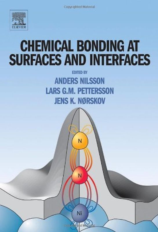 Chemical Bonding at Surfaces and Interfaces - Anders Nilsson [Hardcover]