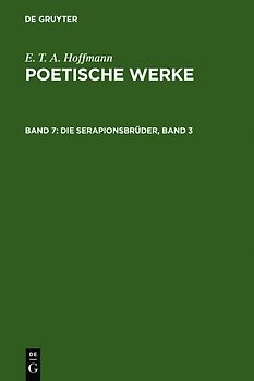 E. T. A. Hoffmann: Poetische Werke / Die Serapionsbrüder, Band 3