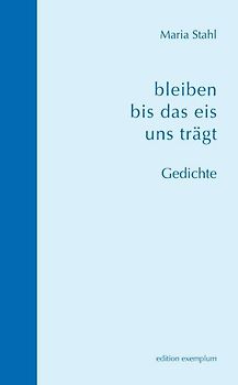 bleiben bis das eis uns trägt