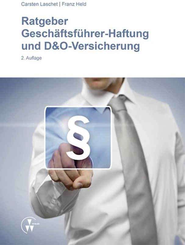 Ratgeber Geschäftsführer-Haftung und D&O-Versicherung