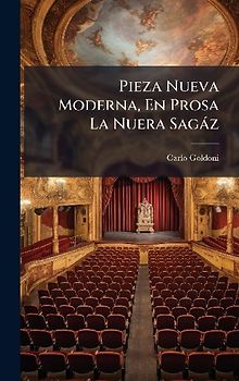 Pieza Nueva Moderna, En Prosa La Nuera Sagàz