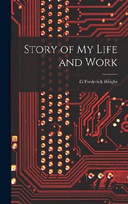 Story of my Life and Work