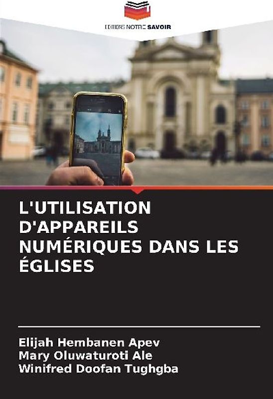 L'UTILISATION D'APPAREILS NUMÉRIQUES DANS LES ÉGLISES