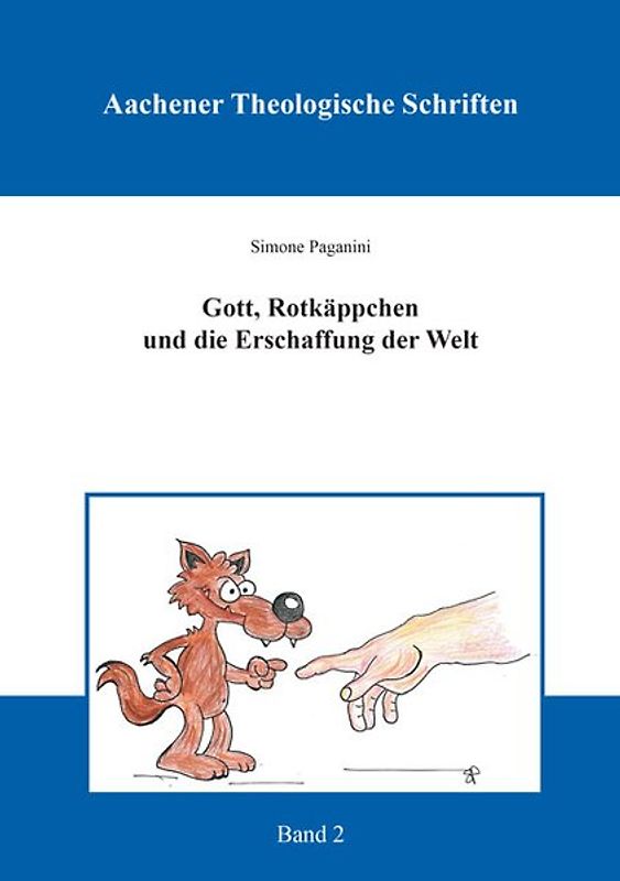Gott, Rotkäppchen und die Erschaffung der Welt