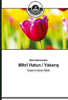 Mihrî Hatun / Yakar¿¿