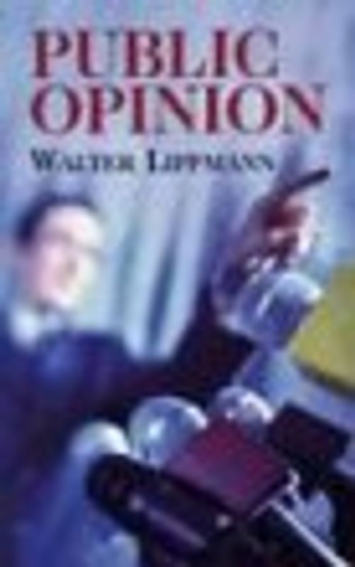 Public Opinion - Lippmann, Walter