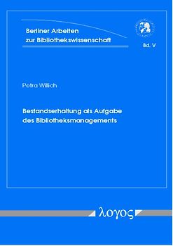Bestandserhaltung als Aufgabe des Bibliotheksmanagements