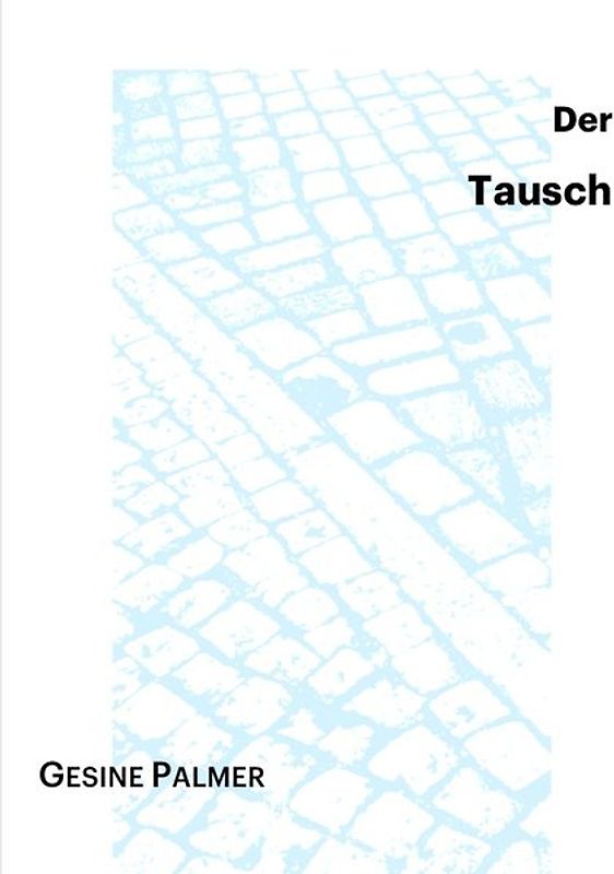 Der Tausch