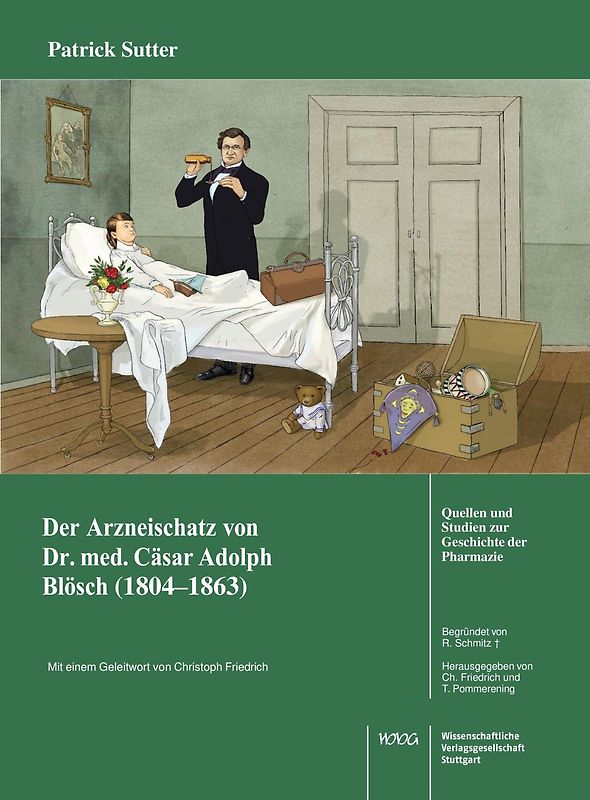 Der Arzneischatz des Schweizer Arztes Dr. med. Cäsar Adolf Blösch (1804-1863) aus Biel