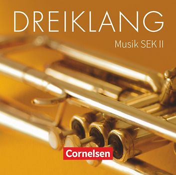 Dreiklang - Sekundarstufe II - 11.-13. Schuljahr