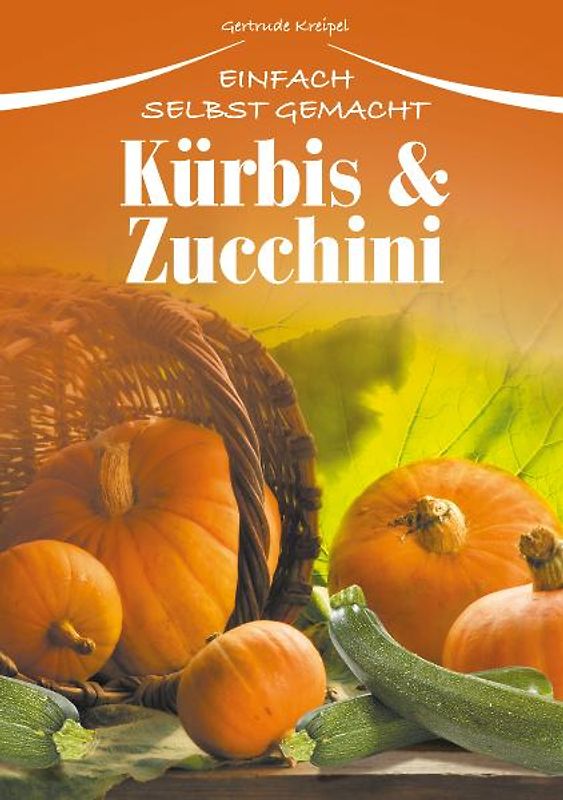 Kürbis & Zucchini