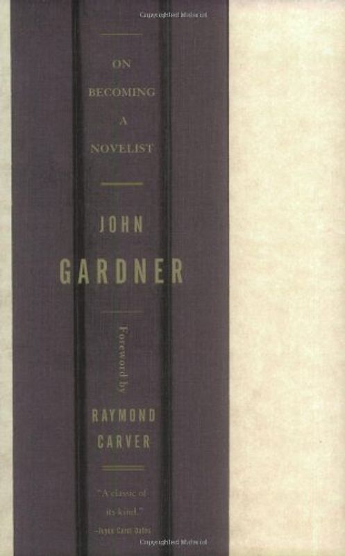 On Becoming a Novelist - John Gardner
