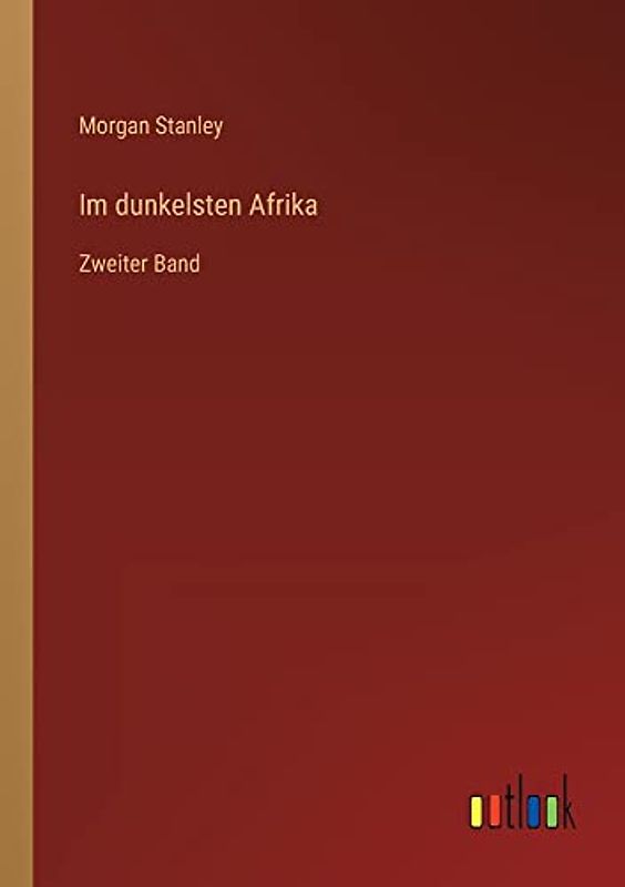 Im dunkelsten Afrika: Zweiter Band