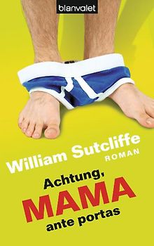 Achtung, Mama ante portas