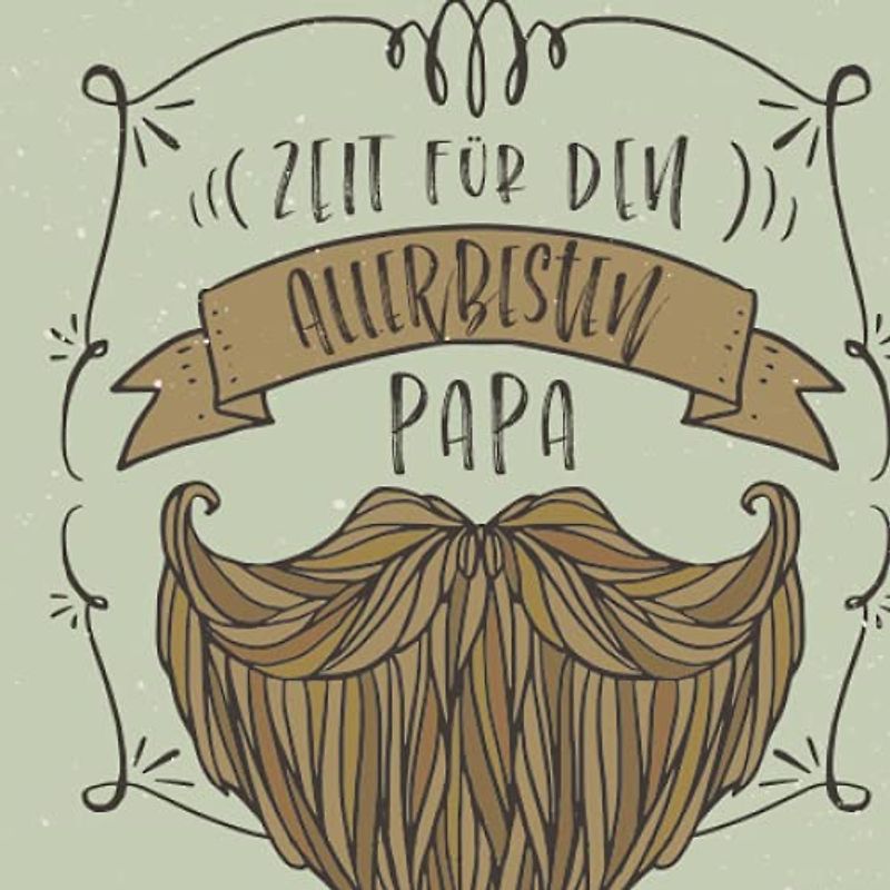 Zeit für den Weltbesten Papa: Gutscheinheft zum Vatertag | 12 Gutscheine zum selbst Ausfüllen