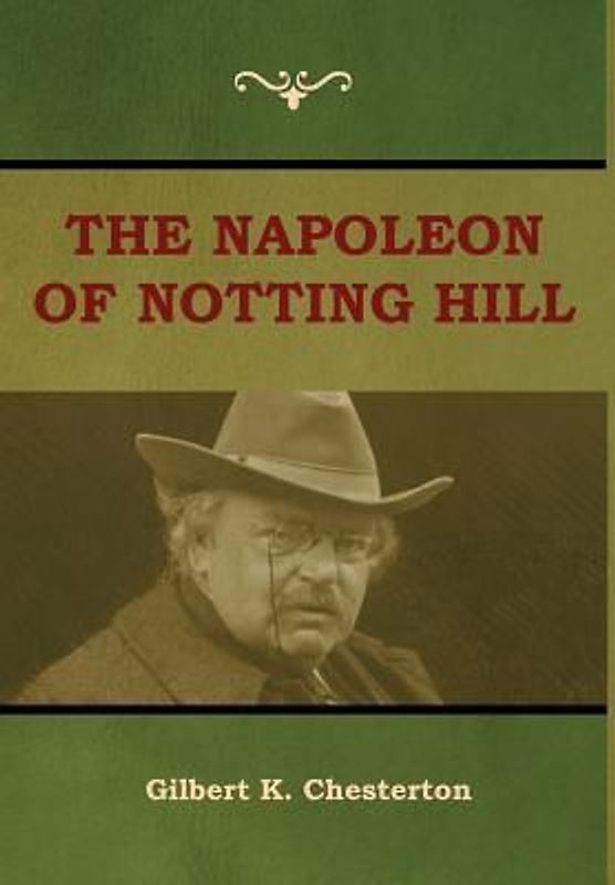 The Napoleon of Notting Hill