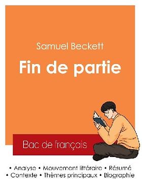 Réussir son Bac de français 2025 : Analyse de la pièce Fin de partie de Samuel Beckett