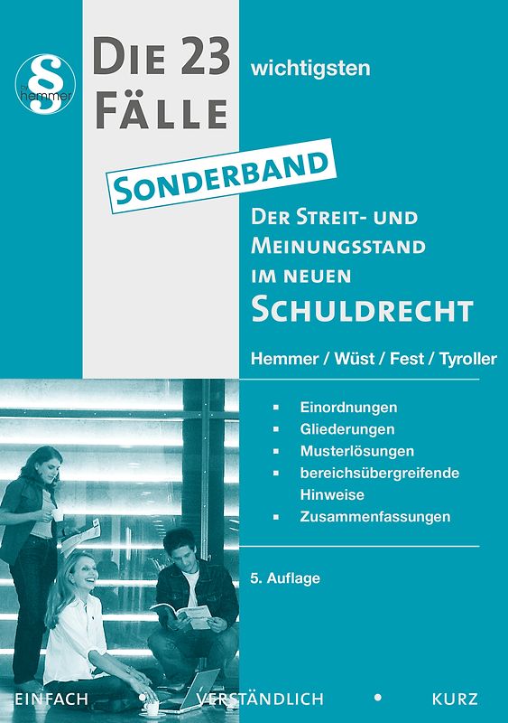 23 Fälle - Sonderband, Der Streit- und Meinungsstand im neuen Schuldrecht