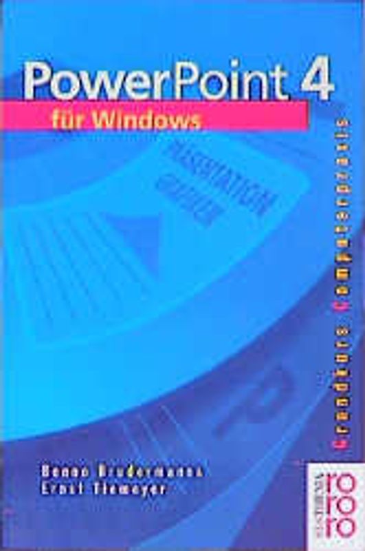 PowerPoint 4 für Windows. (Grundkurs Computerpraxis)