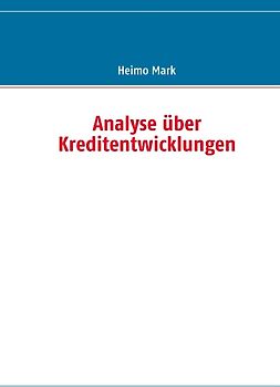 Analyse über Kreditentwicklungen