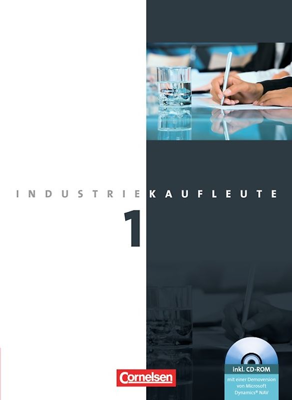 Industriekaufleute - Ausgabe 2011 - 1. Ausbildungsjahr: Lernfelder 1-5