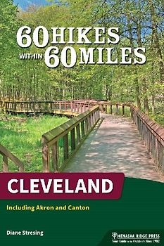 60 Hikes Within 60 Miles: Cleveland