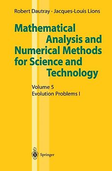 Mathematical Analysis and Numerical Methods for Science and Technology / Evolution Problems I
