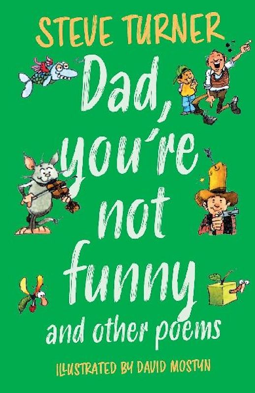 Dad, You're Not Funny and other Poems