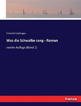 Was die Schwalbe sang - Roman