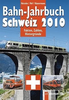 Bahn-Jahrbuch Schweiz 2010