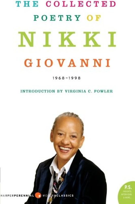 The Collected Poetry of Nikki Giovanni: 1968-1998 (P.S.) - Nikki Giovanni