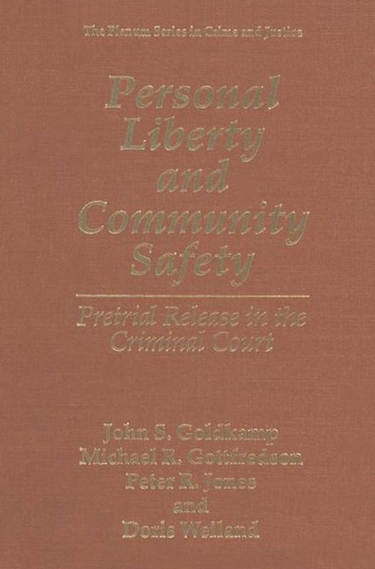 Personal Liberty and Community Safety