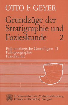 Grundzüge der Stratigraphie und Fazieskunde