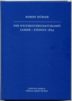 Der Weltmeisterschaftskampf Lasker-Steinitz 1894