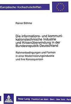 Die informations- und kommunikationstechnische Industrie und Krisenüberwindung in der Bundesrepublik Deutschland