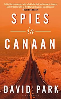 Spies in Canaan: 'One of the most powerful and probing novels so far this year' - Financial Times, Best summer reads of 2022