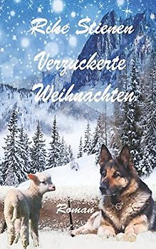 Verzuckerte Weihnachten (Alm & Romantik, Band 2)
