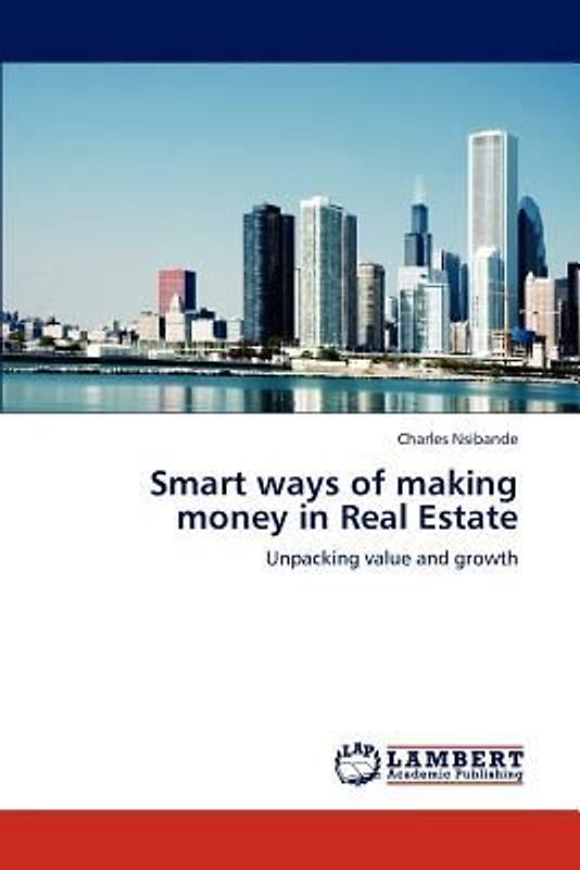 Smart ways of making money in Real Estate