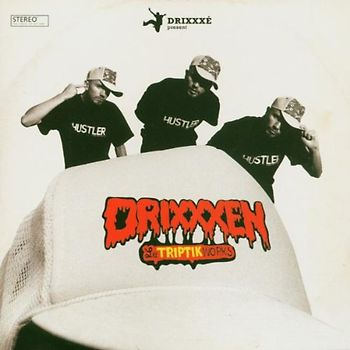 Drixxxen (Triptik) - Le Triptik Works