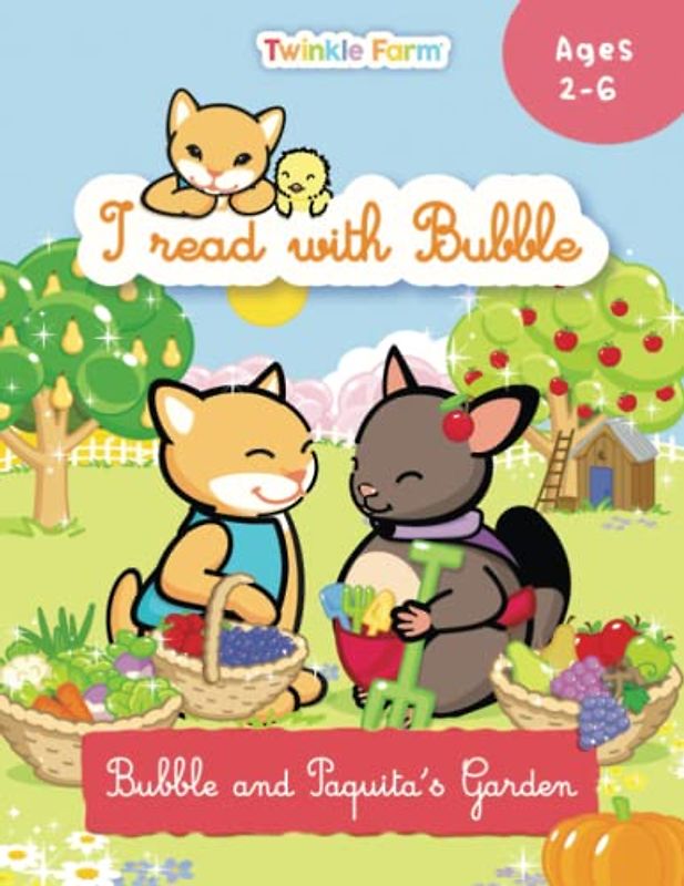 Bubble and Paquita's Garden: I read with Bubble (Twinkle Farm - Reading Practice)