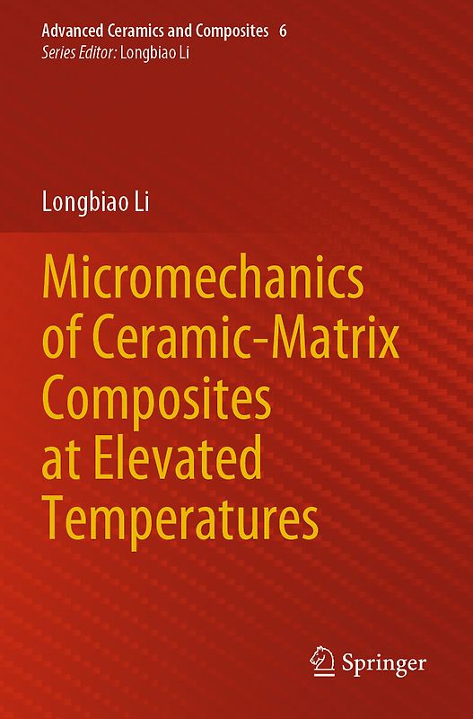 Micromechanics of Ceramic-Matrix Composites at Elevated Temperatures