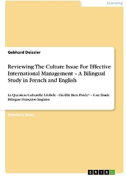 Reviewing The Culture Issue For Effective International Management - A Bilingual Study in French and English