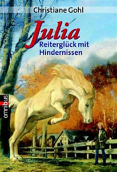Julia - Reiterglück mit Hindernissen