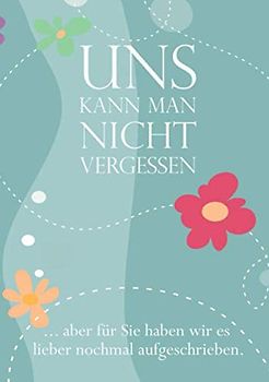 Uns kann man nicht vergessen: Erinnerungsalbum an eine unvergessliche Schulklasse I Abschiedsgeschenk für Klassenlehrer/ Lehrerin
