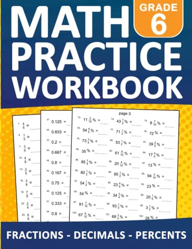 Fractions, Decimals, Percents Math Workbook For Grade 6 With Answers: Fractions, Decimals, Percents Math Practice Wookbook For 6th Grade With More ... | Math Exercises For Homeschool and Revision