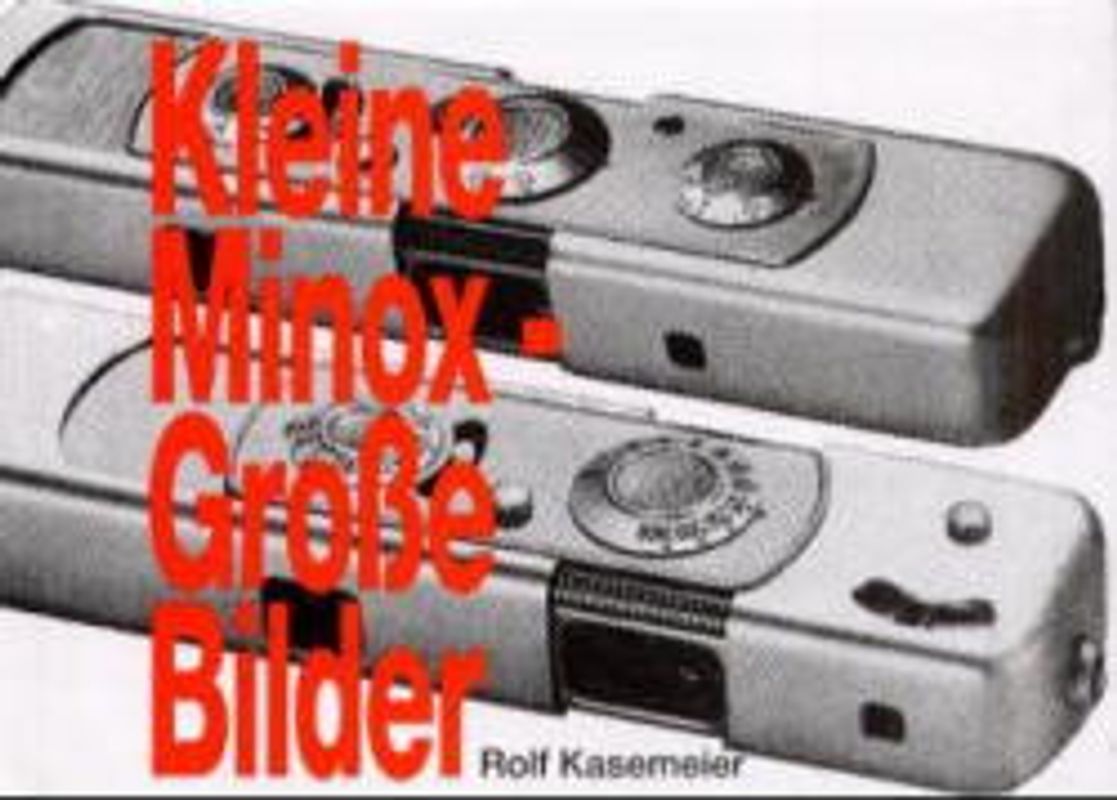 Kleine Minox - Grosse Bilder