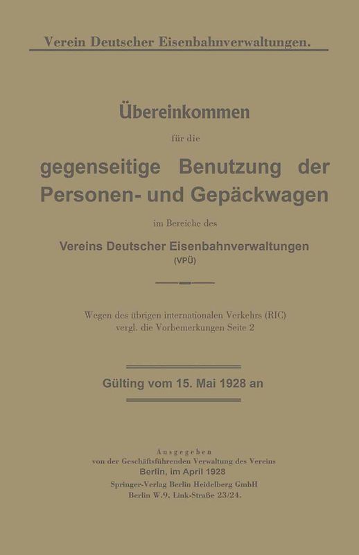 Übereinkommen für die gegenseitige Benutzung der Personen- und Gepäckwagen im Bereiche des Vereins Deutscher Eisenbahnverwaltungen (VPÜ)