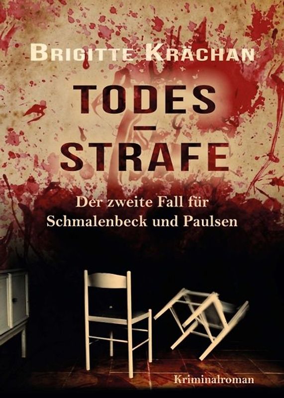 Todesstrafe - Der zweite Fall für Schmalenbeck und Paulsen