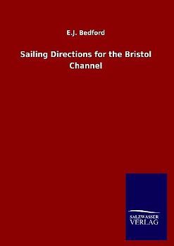 Sailing Directions for the Bristol Channel